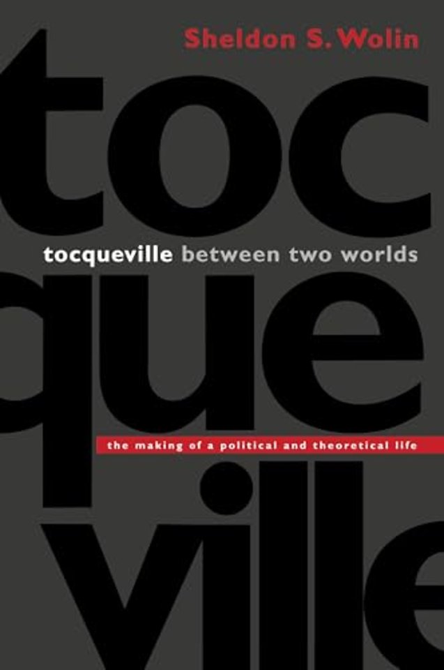 Tocqueville between Two Worlds