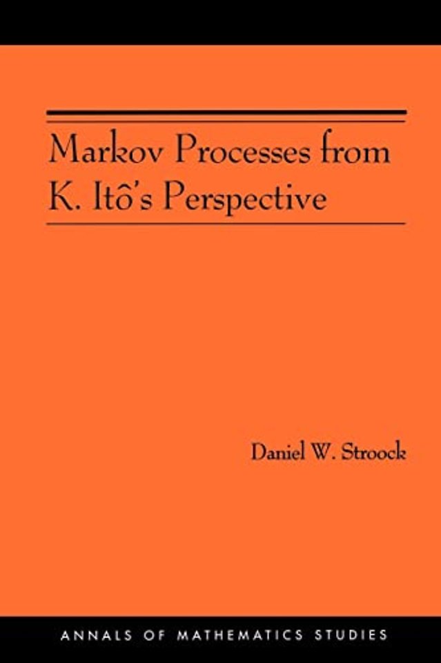Markov Processes from K. Ito's Perspective