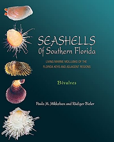 Seashells of Southern Florida – Living Marine Mollusks of the Florida Keys and Adjacent Regions: Bivalves