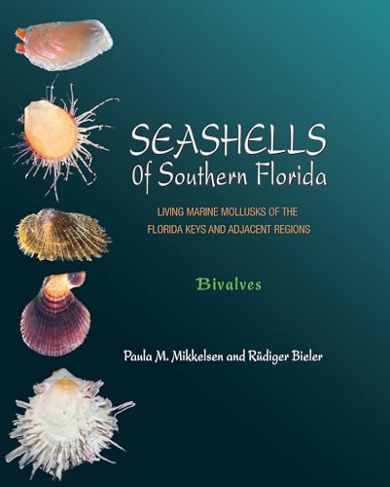 Seashells of Southern Florida – Living Marine Mollusks of the Florida Keys and Adjacent Regions: Bivalves