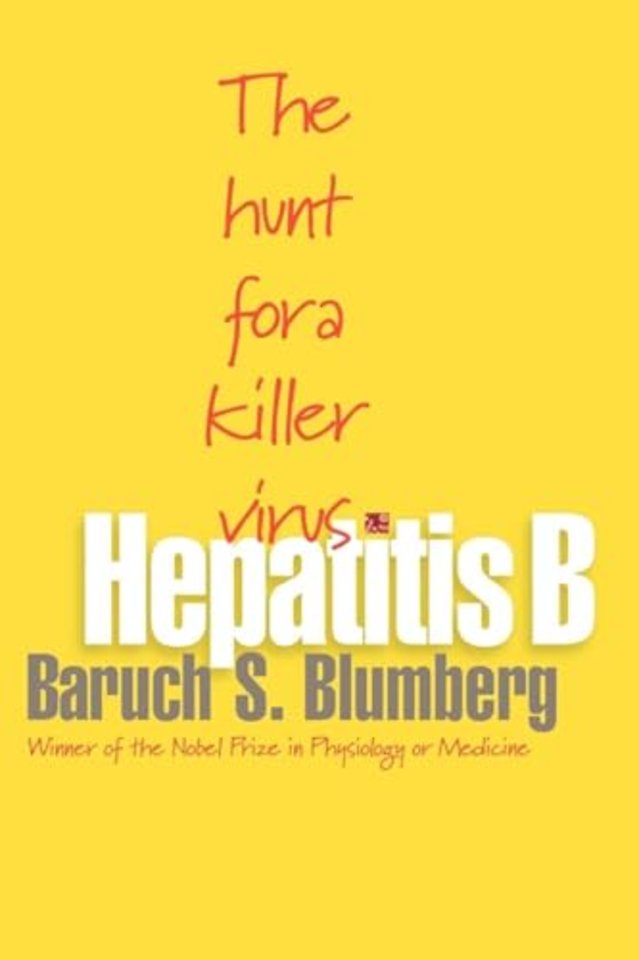 Hepatitis B – The Hunt for a Killer Virus