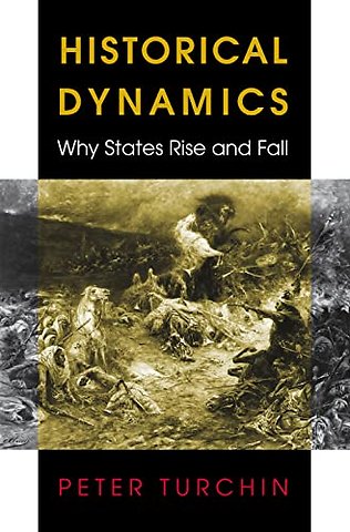 Historical Dynamics – Why States Rise and Fall