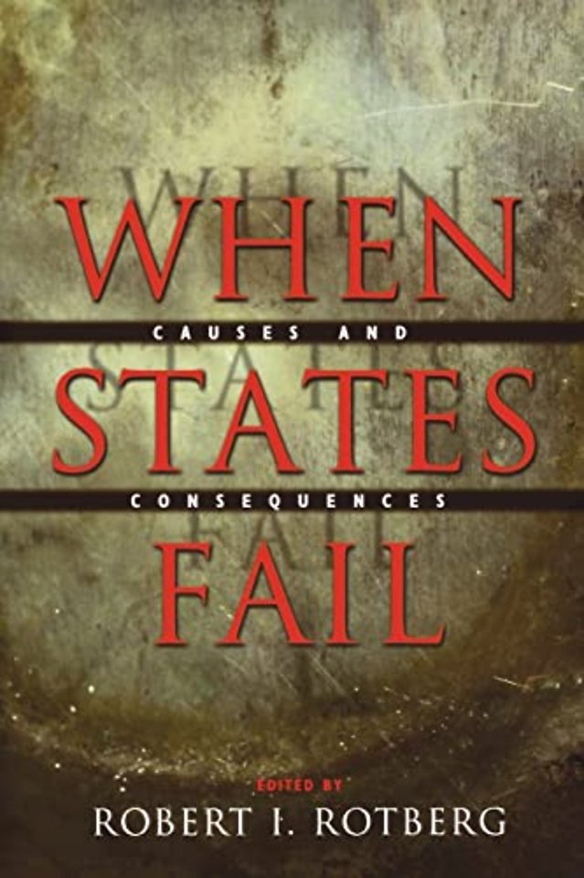 When States Fail – Causes and Consequences