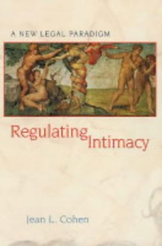 Regulating Intimacy – A New Legal Paradigm