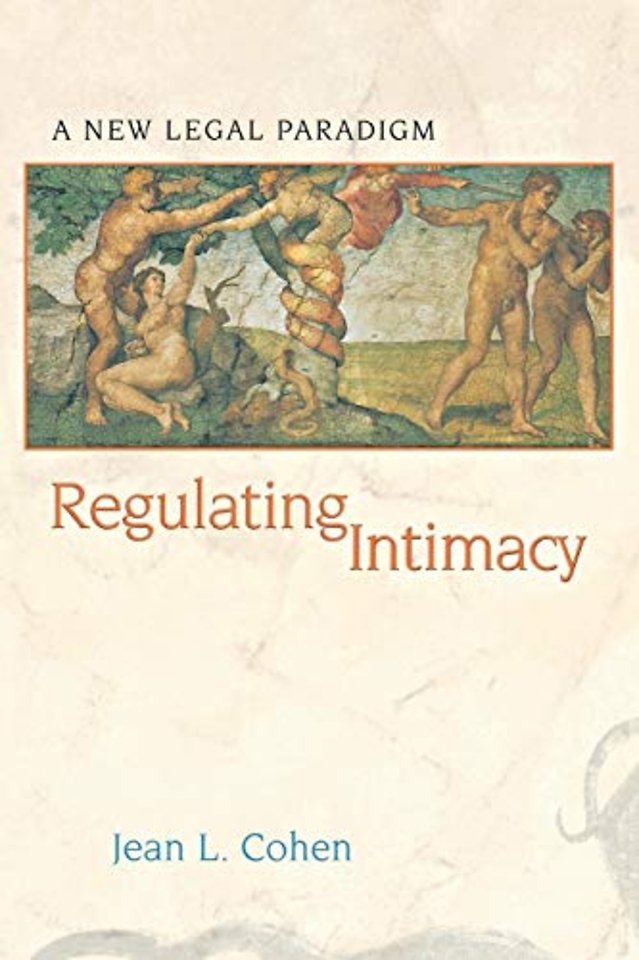 Regulating Intimacy – A New Legal Paradigm