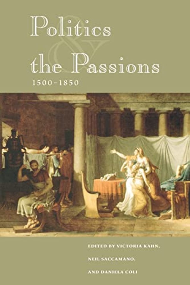 Politics and the Passions, 1500–1850