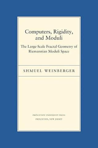 Computers, Rigidity, and Moduli – The Large–Scale Fractal Geometry of Riemannian Moduli Space