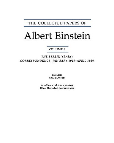 Collected Papers of Albert Einstein, Volume 9. ( – – The Berlin Years: Correspondence, January 1919 – April 1920.(English translation of selected texts