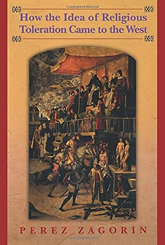 How the Idea of Religious Toleration Came to the West