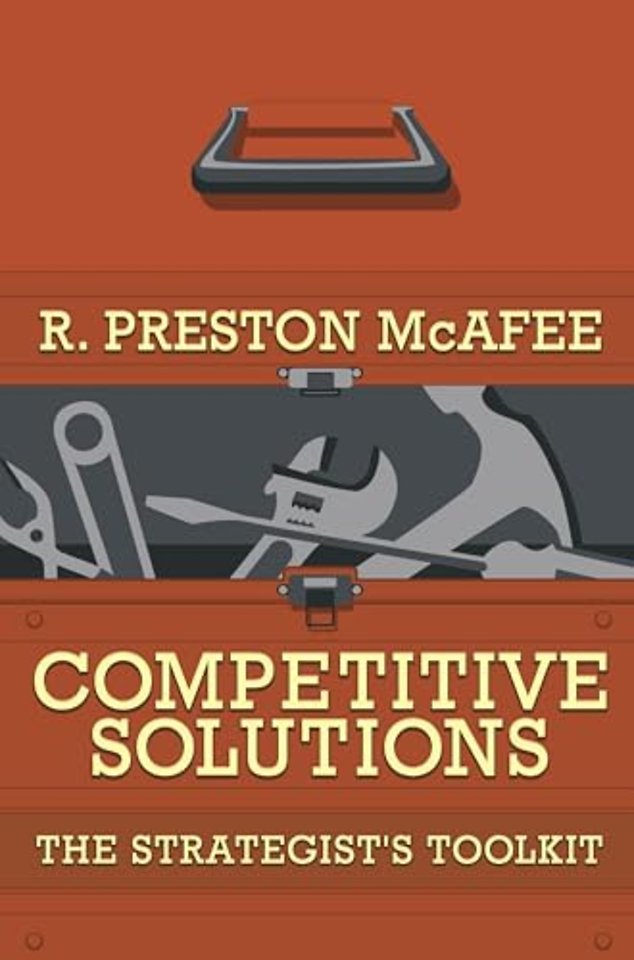 Competitive Solutions – The Strategist`s Toolkit