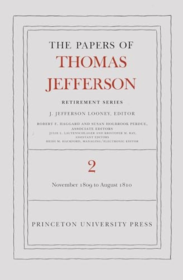 The Papers of Thomas Jefferson, Retirement Series, Volume 2