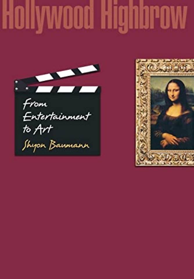 Hollywood Highbrow – From Entertainment to Art