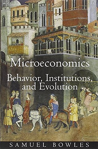 Microeconomics – Behavior, Institutions, and Evolution