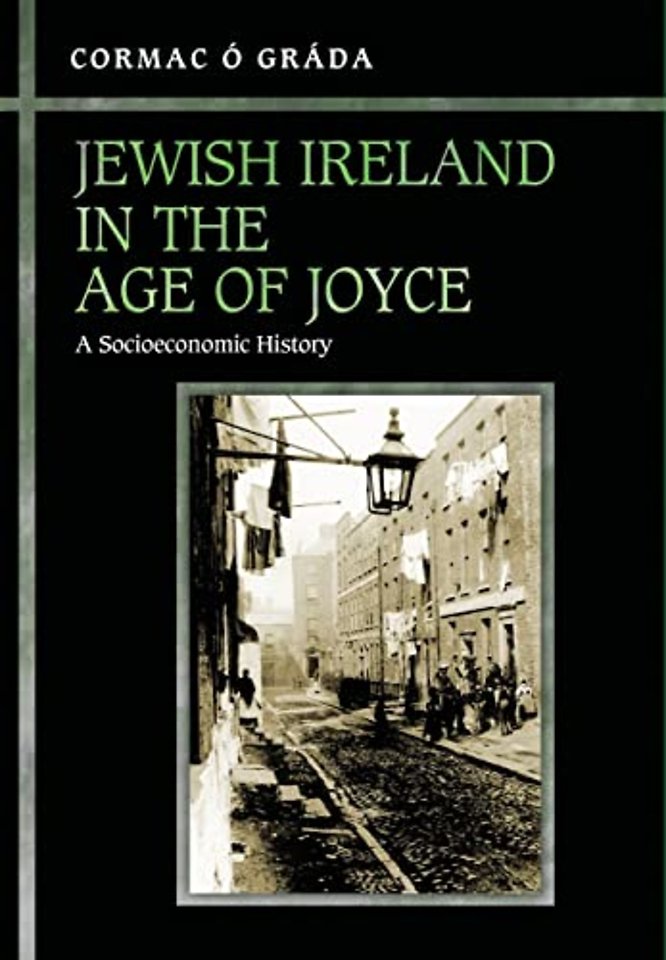 Jewish Ireland in the Age of Joyce