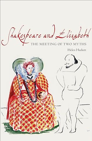 Shakespeare and Elizabeth – The Meeting of Two Myths