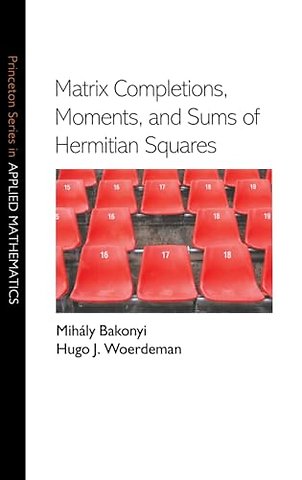 Matrix Completions, Moments, and Sums of Hermitian Squares