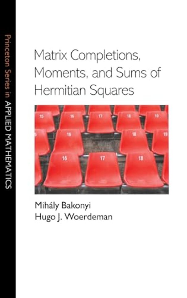 Matrix Completions, Moments, and Sums of Hermitian Squares