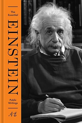 Essential Einstein: Public Writings