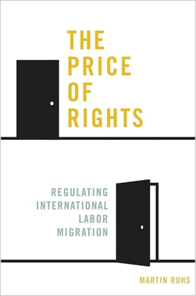 Price of Rights – Regulating International Labor Migration