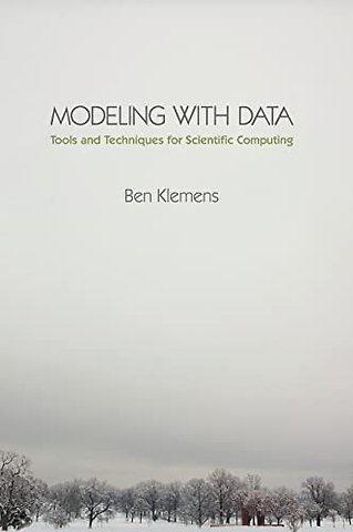 Modeling with Data – Tools and Techniques for Scientific Computing