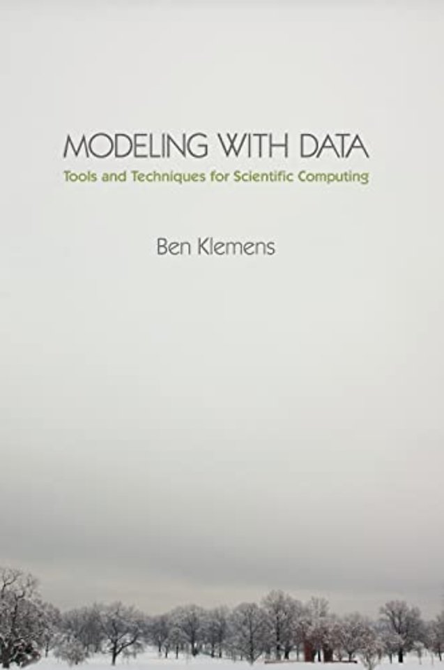 Modeling with Data – Tools and Techniques for Scientific Computing