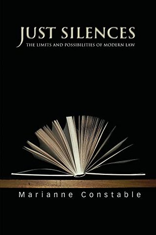 Just Silences – The Limits and Possibilities of Modern Law