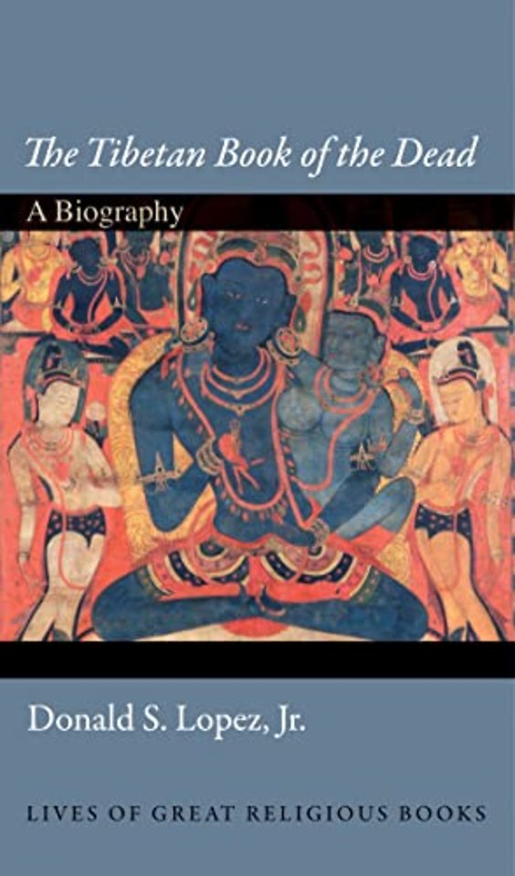 The Tibetan Book of the Dead – A Biography