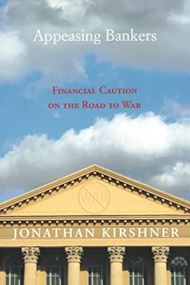 Appeasing Bankers – Financial Caution on the Road to War