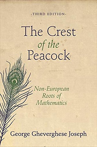 Crest of the Peacock – Non–European Roots of Mathematics – Third Edition