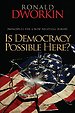Is Democracy Possible Here? – Principles for a New Political Debate