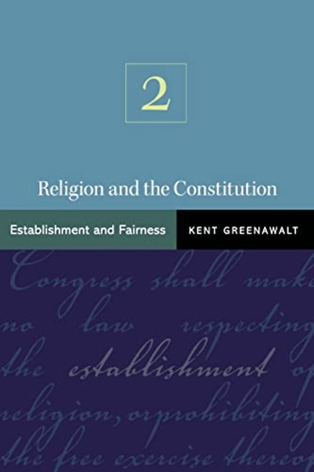 Religion and the Constitution, V2 – Establishment and Fairness