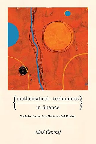 Mathematical Techniques in Finance – Tools for Incomplete Markets – Second Edition
