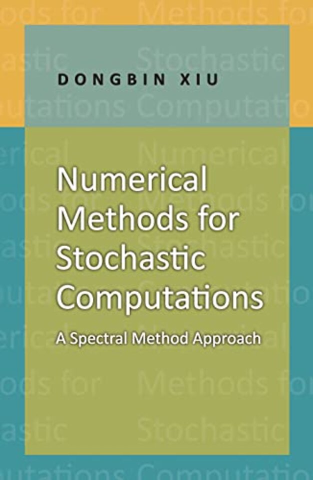 Numerical Methods for Stochastic Computations – A Spectral Method Approach