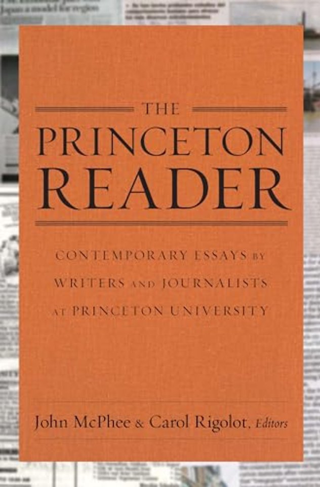 The Princeton Reader – Contemporary Essays by Writers and Journalists at Princeton University