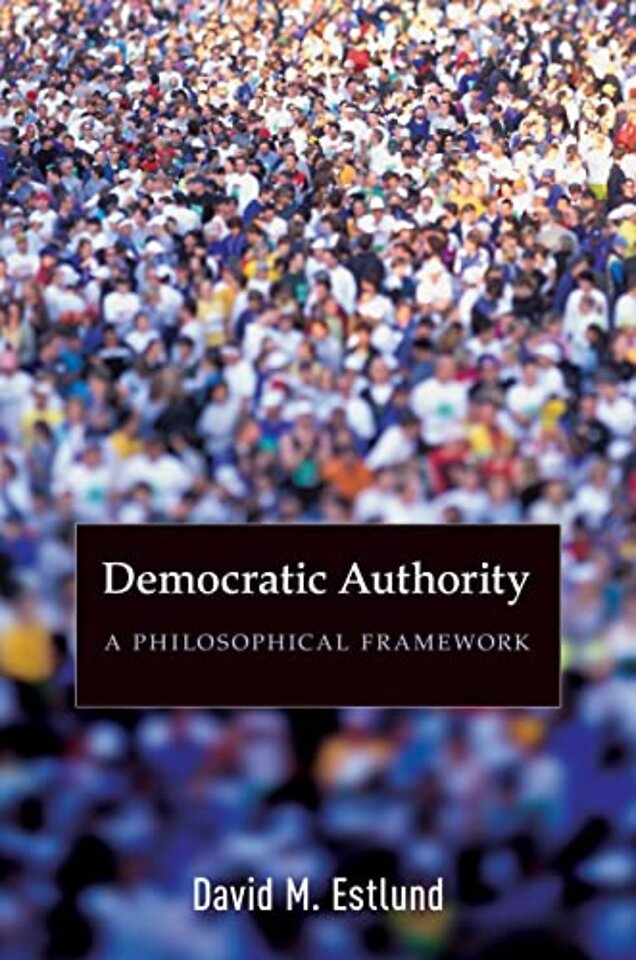 Democratic Authority – A Philosophical Framework