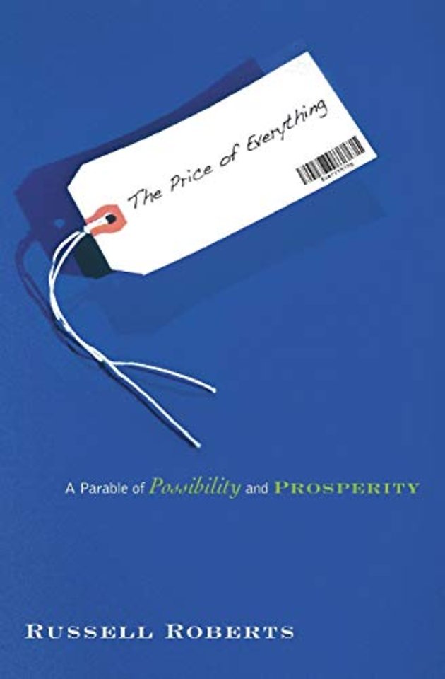 Price of Everything – A Parable of Possibility and Prosperity