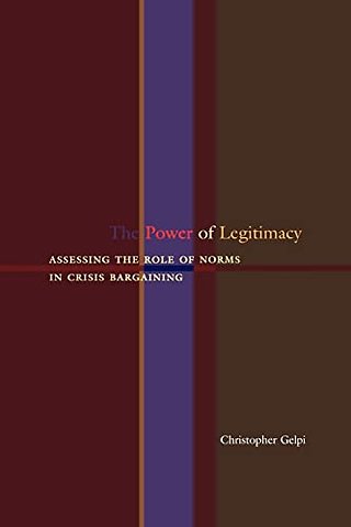 The Power of Legitimacy – Assessing the Role of Norms in Crisis Bargaining