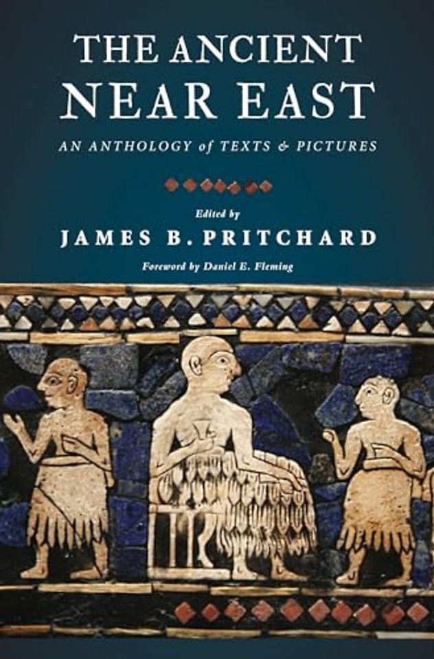 Ancient Near East – An Anthology of Texts and Pictures