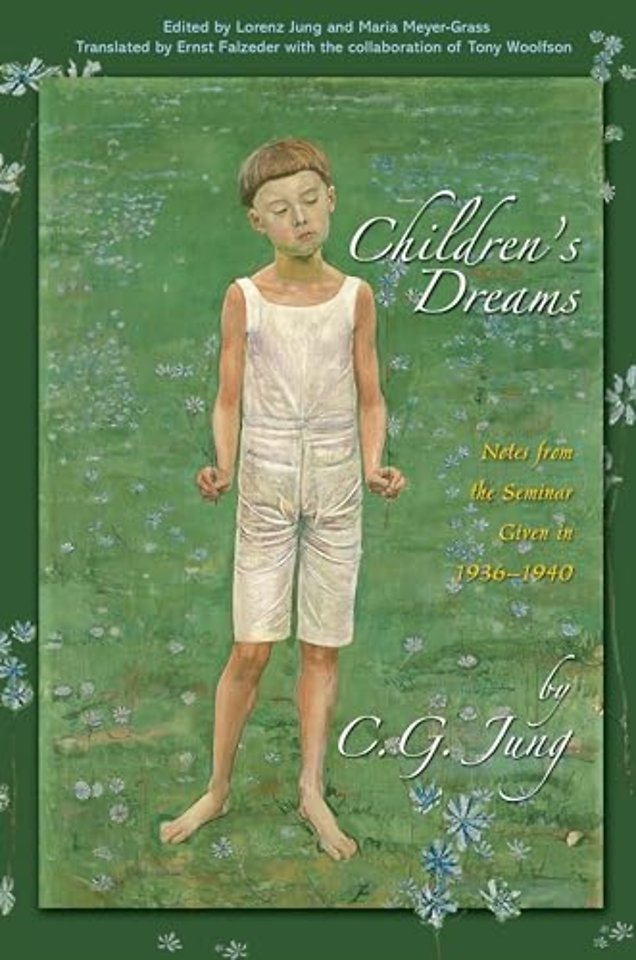 Children`s Dreams – Notes from the Seminar Given in 1936–1940