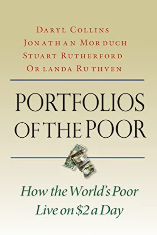 Portfolios of the Poor – How the World`s Poor Live on $2 a Day