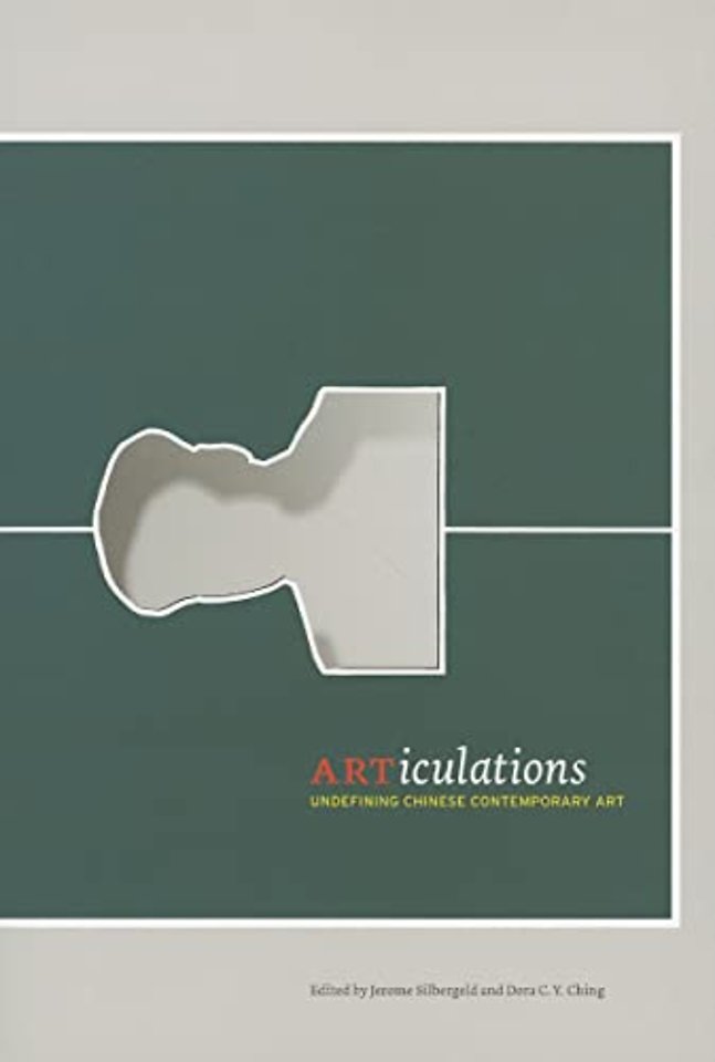 ARTiculations – Undefining Chinese Contemporary Art