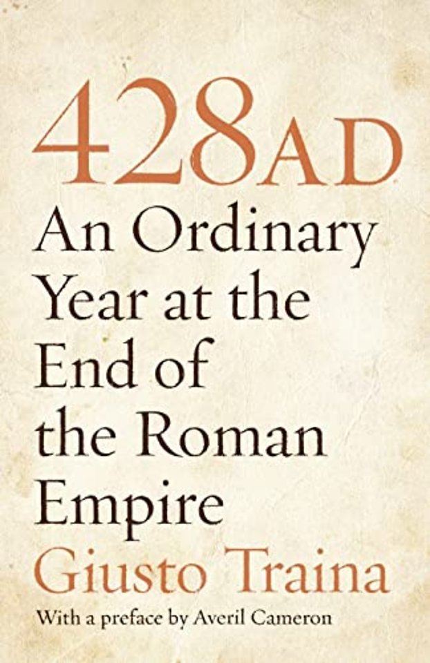428 AD – An Ordinary Year at the End of the Roman Empire