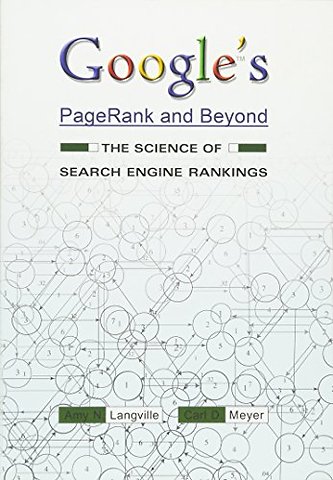 Google`s PageRank and Beyond – The Science of Search Engine Rankings