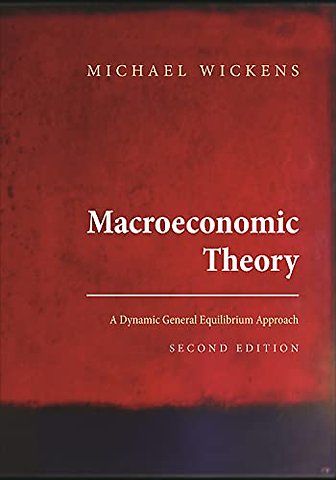 Macroeconomic Theory – A Dynamic General Equilibrium Approach – Second Edition