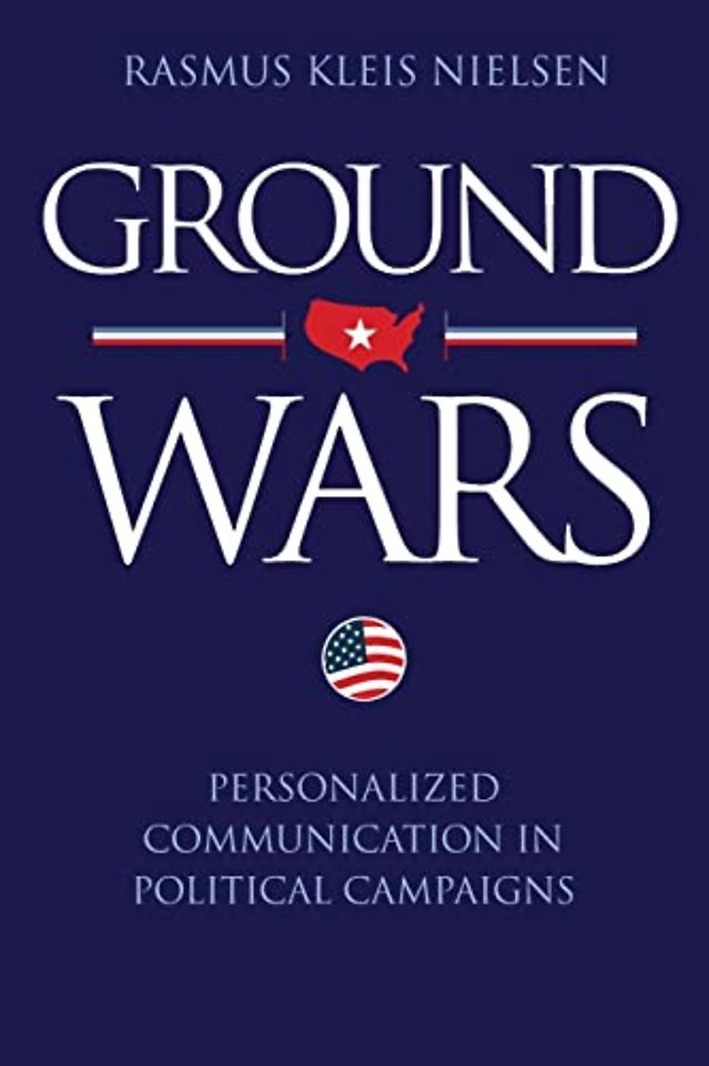 Ground Wars – Personalized Communication in Political Campaigns