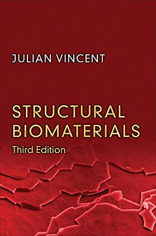 Structural Biomaterials – Third Edition