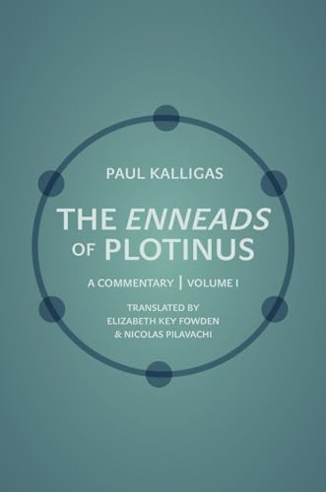 The Enneads of Plotinus, Volume 1 – A Commentary