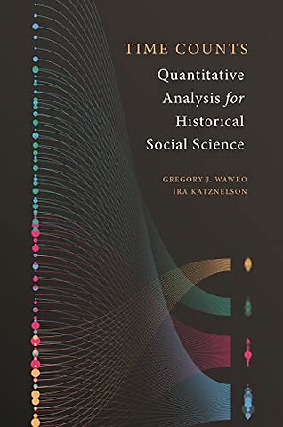 Time Counts – Quantitative Analysis for Historical Social Science