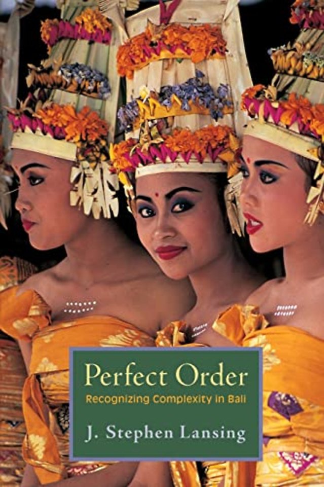 Perfect Order – Recognizing Complexity in Bali