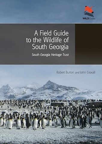 A Field Guide to the Wildlife of South Georgia